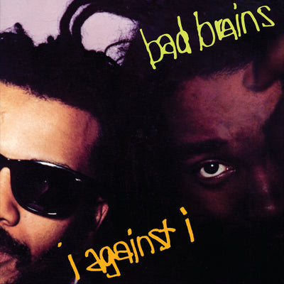 Bad Brains: I Against I