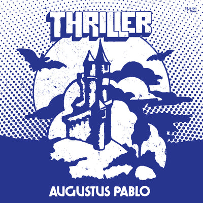 Augustus Pablo: Thriller