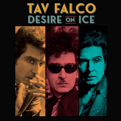 Tav Falco: Desire on Ice