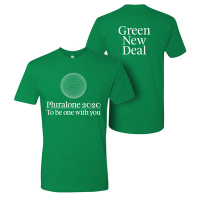 image of a kelly green tee shirt on a white background. the front says pluralone 202 to be one with you. the back says green new deal