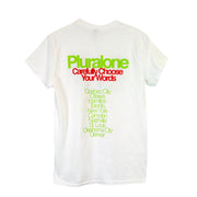 image of the back of a white tee shirt on a white background. the tee  has a full back print. at the top in lime green says pluralone. below in red says carefully choose your words and then the tour locations of the second leg below.